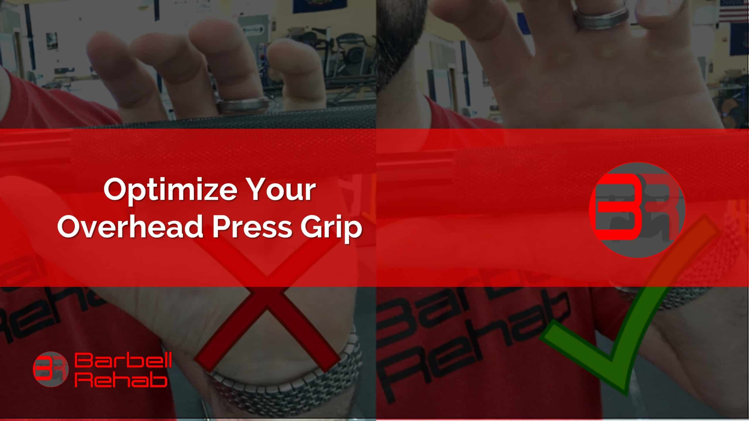 Optimize Your Overhead Press Grip