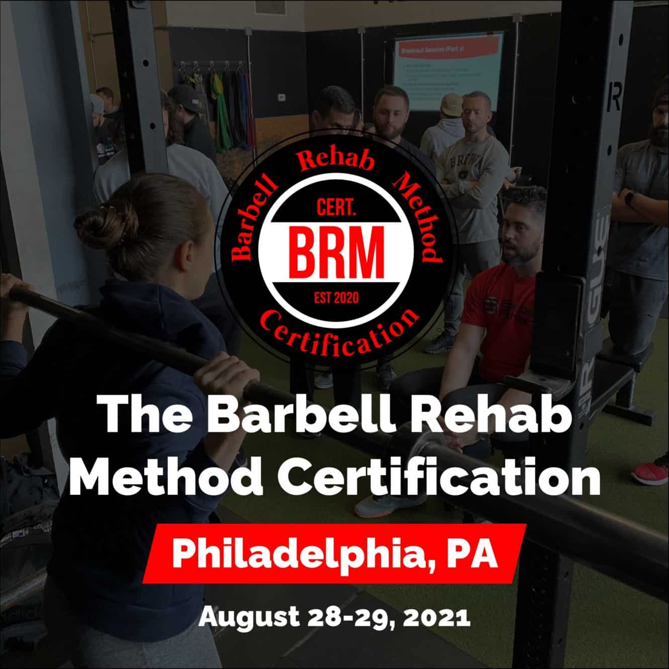 Barbell Rehab Method Certification Philadelphia 2021