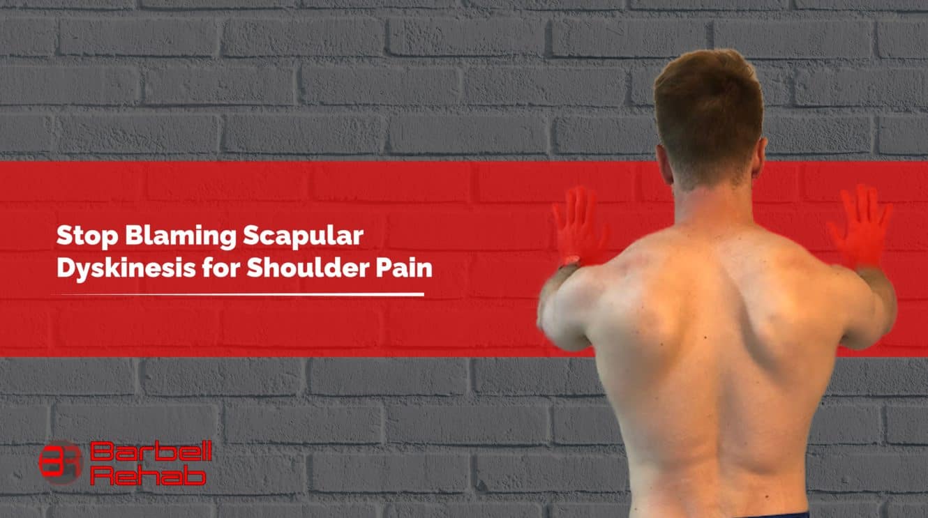 scapular dyskinesis - Barbell Rehab