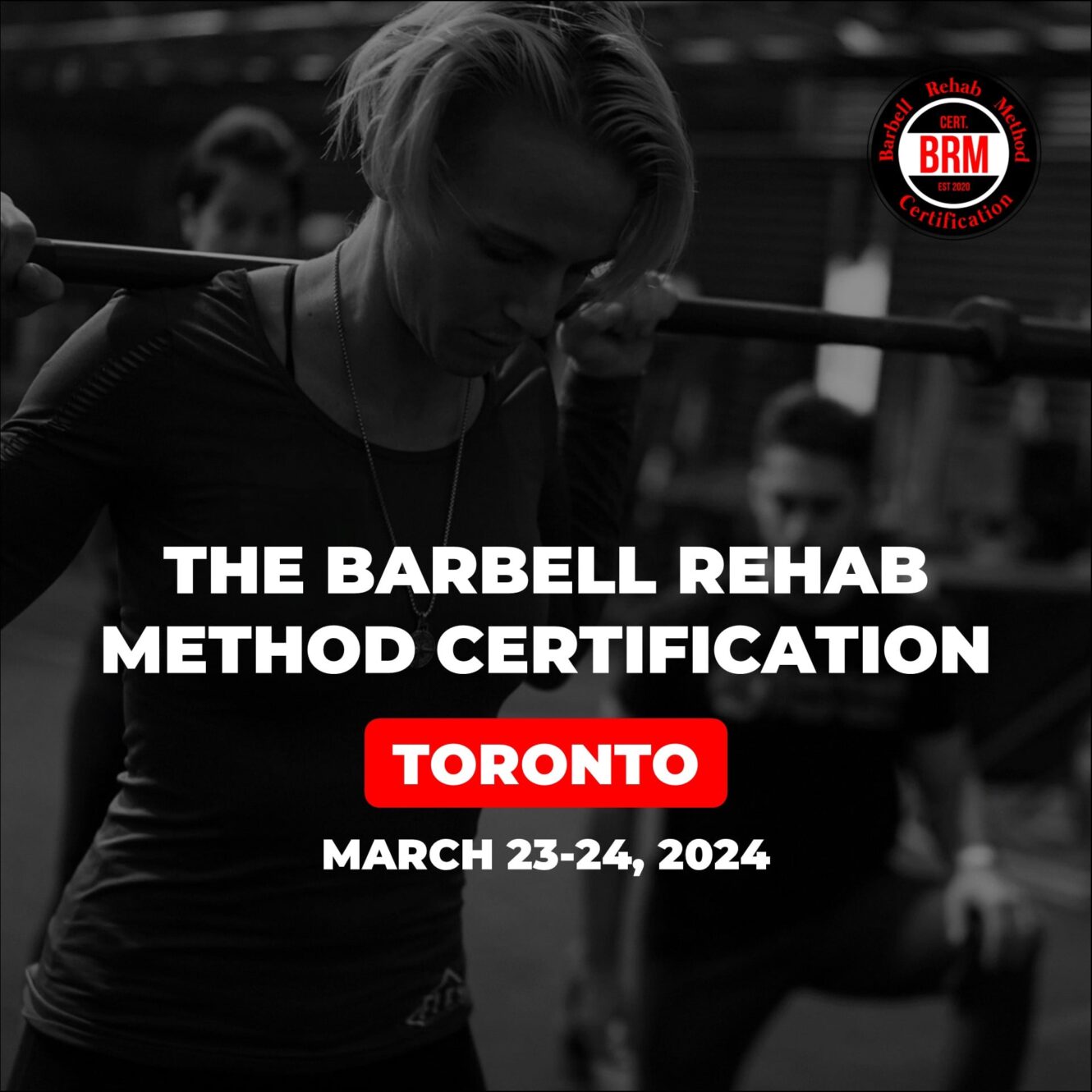 Barbell Rehab Method Certification Toronto 2024