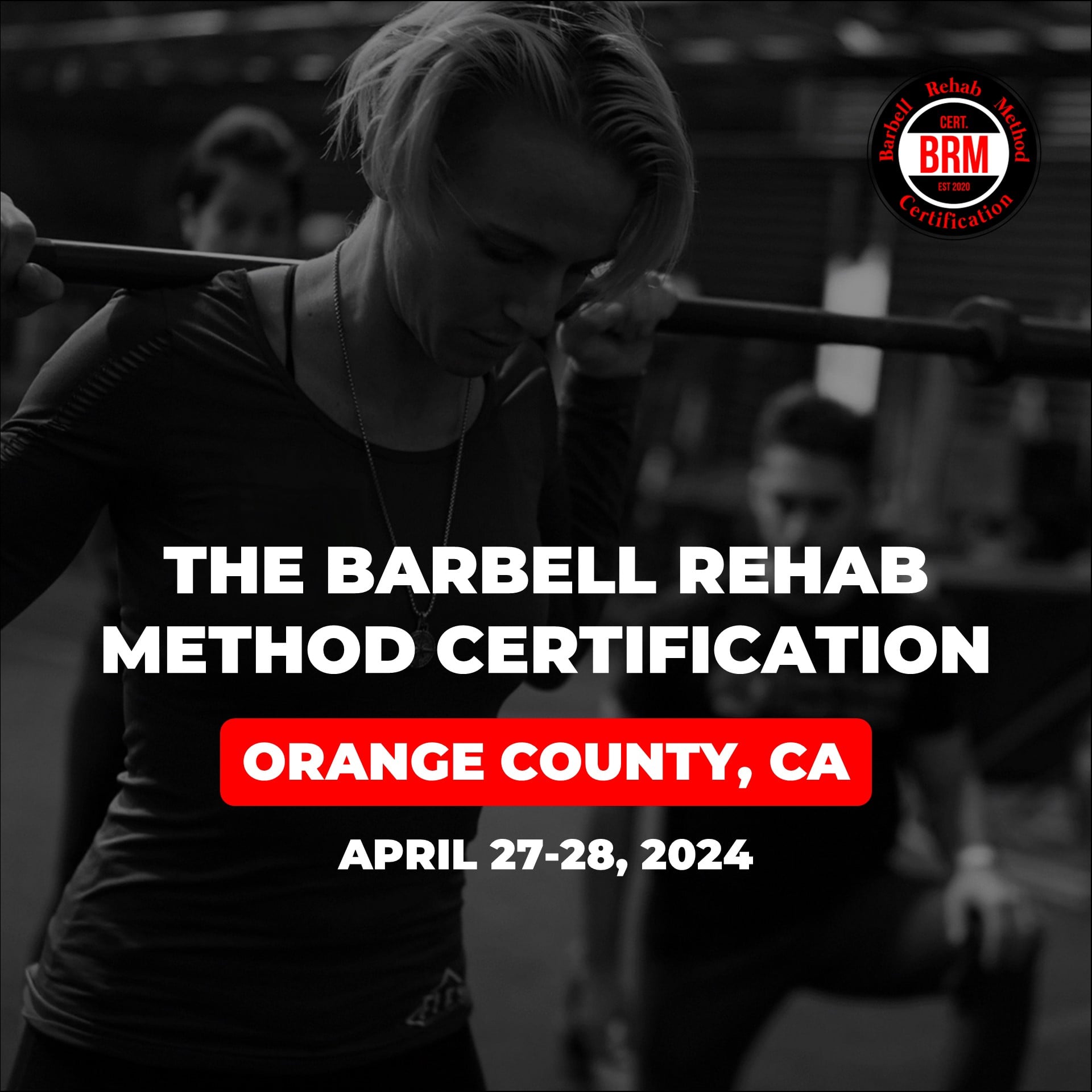 Barbell Rehab Method Certification Orange County 2024