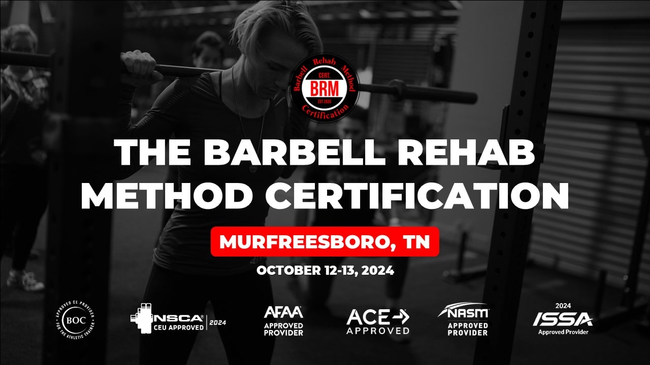 Murfreesboro TN The Barbell Rehab Method Certification