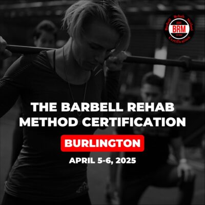 Barbell Rehab Method Certification | Burlington 2025