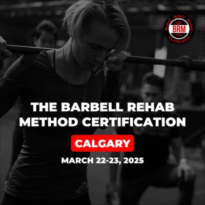 Barbell Rehab Method Certification | Calgary 2025