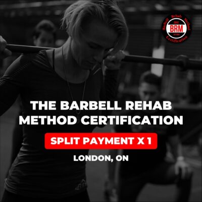 Barbell Rehab Method Certification | London (Split Payment x 1)