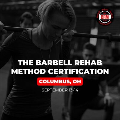 Barbell Rehab Method Certification | Columbus 2025