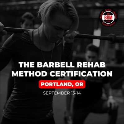 Barbell Rehab Method Certification | Portland 2025