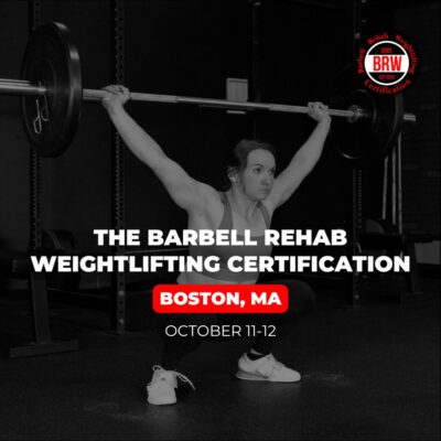 Barbell Rehab Weightlifting Certification | Boston 2025