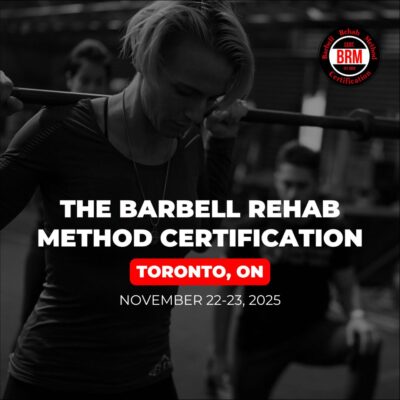 Barbell Rehab Method Certification | Toronto 2025