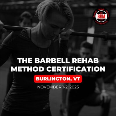 Barbell Rehab Method Certification | Burlington 2025