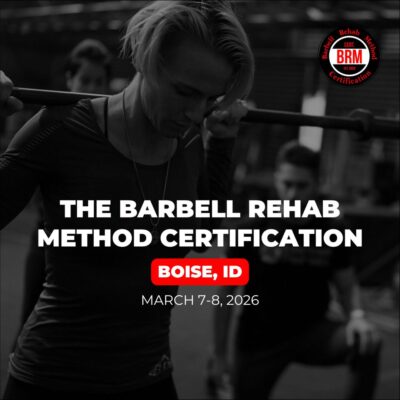 Barbell Rehab Method Certification | Boise 2026